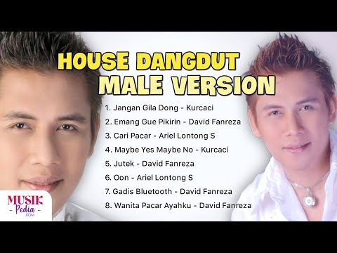 Playlist House Dangdut Male Version - Memang Sakit Diputusin Tapi Jangan Dipikirin