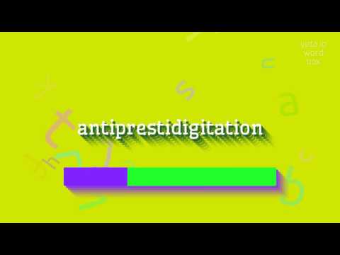 HOW TO PRONOUNCE ANTIPRESTIDIGITATION?