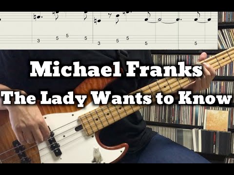 Michael Franks - The Lady Wants to Know (BASS Cover) / TABS in Video