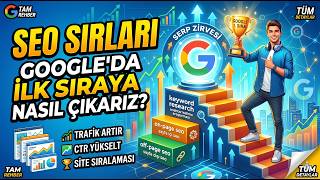 Google'da İlk Sıraya Nasıl Çıkılır? | Kapsamlı SEO Rehberi