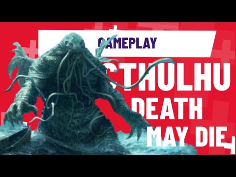 LIVE! Cthulhu: Death may Die