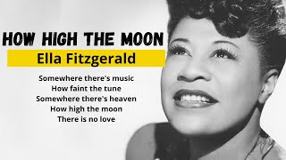 How High The Moon - Ella Fitzgerald Lyrics (HD Quality)