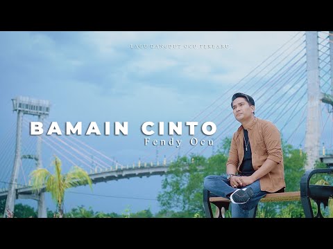 FENDY OCU - BAMAIN CINTO - LAGU DANDGUT OCU TERBARU [ MUSIC VIDEO OFFICIAL ]