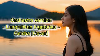 Download lagu Geisha — Lumpuhkan Ingatanku | Cover Orkestra Megah (Cinematic Version) mp3 Download lagu Geisha — Lumpuhkan Ingatanku | Cover Orkestra Megah (Cinematic Version) mp3