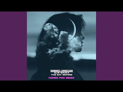 The day before (Hyper Fox Remix)