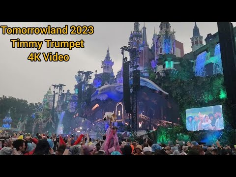 Tomorrowland 2023 - Timmy Trumpet - 4K video