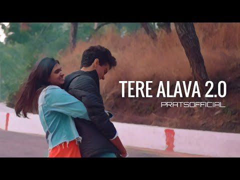 Tere Alava 2.0 (Piya) - Pratyush Dhiman ft. Jahnavi Rao [Official Video]