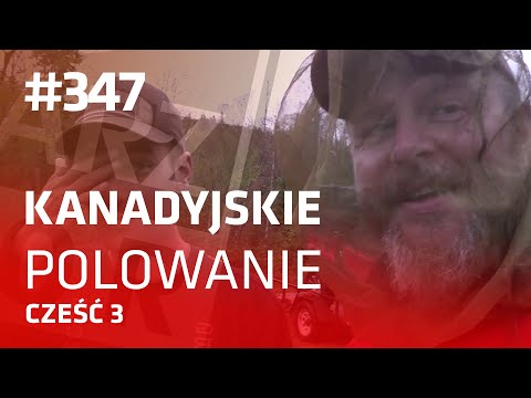 Darz Bór odc 347 - Kanadyjskie polowanie (Część 3)