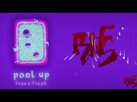 POOL UP - SAGE X YUNGQ | OFFICIAL LYRICS VIDEO