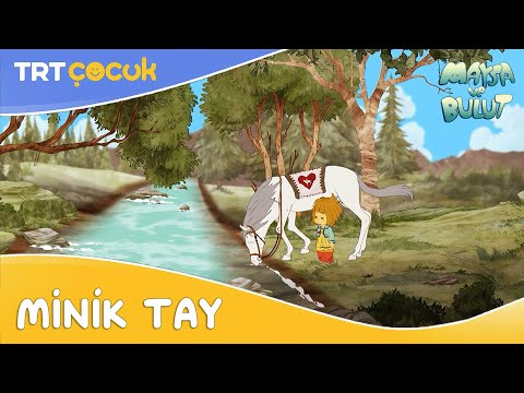Maysa ve Bulut | Minik Tay