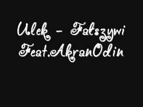 Ulek - Fałszywi Feat.AkranOdin