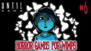 Until Dawn - Episode 06 - Horror Games for Wimps