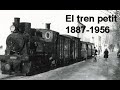 El tren petit 1887 1956