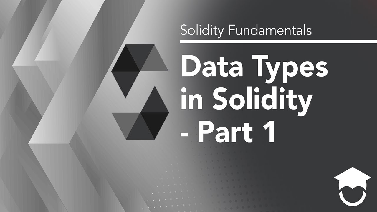Data Types in Solidity Part 1  | Solidity Fundamentals