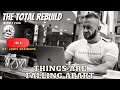 What's next? - Total Rebuild Vlog 6