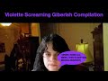 Violette1st Violette Screaming Giberish Compliation