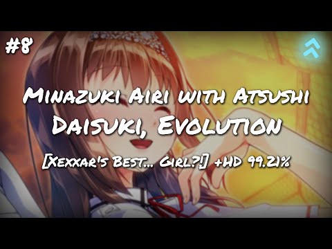Minazuki Airi with Atsushi - Daisuki, Evolution [Xexxar's Best... Girl?!] +HD 99.21% FC #8