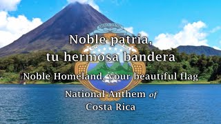 National Anthem: Costa Rica - Noble patria, tu hermosa bandera