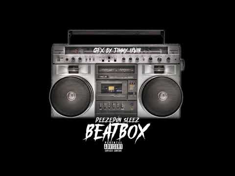 DeezeDonSleez - BEATBOX[Remix] (Prod. Damn E)