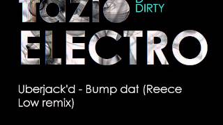 Download lagu Uberjack'd - Bump dat (Reece Low remix) mp3