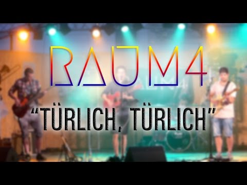 RAUM4 live • "Türlich, Türlich" • Berger Band Festival 21.05.2016 [HD]