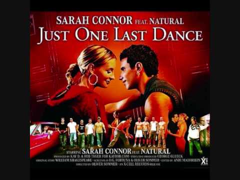 Sarah Connor ft Natural Just One Last Dance