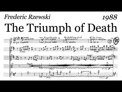 Frederic Rzewski - The Triumph of Death (1988) [Score-Video]