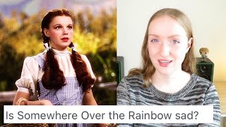Is Somewhere over the Rainbow sad/hopeful/happy? Judy Garland, Eva Cassidy and Israel Kamakawiwoʻole