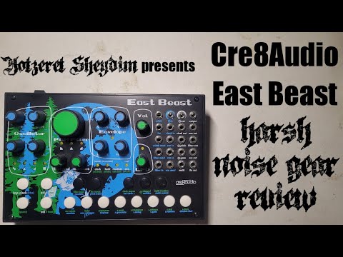 Cre8Audio East Beast - Harsh Noise Gear Review