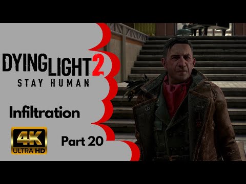 Dying Light 2 Full Walkthrough - Part 20 [Infiltration] 4K (UHD)