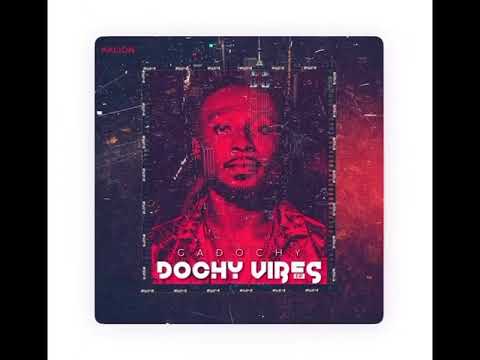 GADOCHY - Boss Chick [Official Audio]