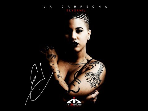 ELYSANIJ - LA CAMPEONA ''VIDEO LYRICS''