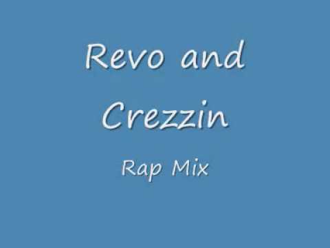 Revo and Crezzin Rap Mix