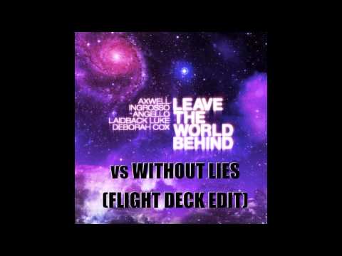 Leave The World Behind vs Without Lies (Flight Deck Edit)