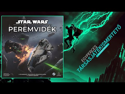 Egyperces társasjátékismertető | #91. Star Wars: Peremvidék - Game-Obscura