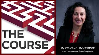 Episode 95 - Anastasia Giannakidou: "Language is the one thing that identifies us culturally."