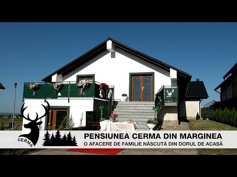 Pensiunea CERMA din Marginea, o afacere de familie născută din dorul de acasă