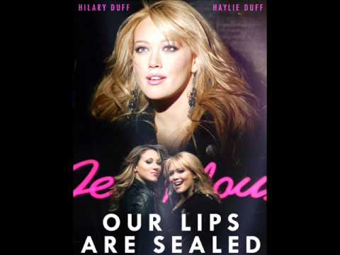 Hilary Duff ft Haylie Duff  - Our Lips Are Sealed