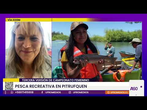 Tercera versión de Campeonato Femenino de Pesca Recreativa en Pitrufquen | ARAUCANÍA 360°