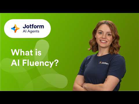 AI fluency: What it is, why it matters, and how to improve it | Jotform ...