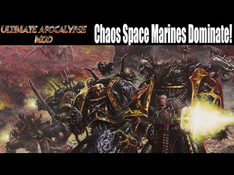 Dawn of War Soulstorm - Chaos Space Marines Dominate! - Ultimate Apocalypse Mod Gameplay