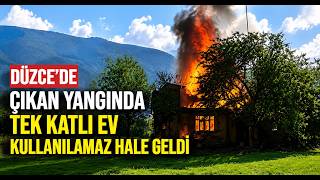Düzcede Çıkan Yangında Tek Katlı Ev Kullanılamaz Hale Geldi