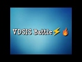 VDSIS Battle