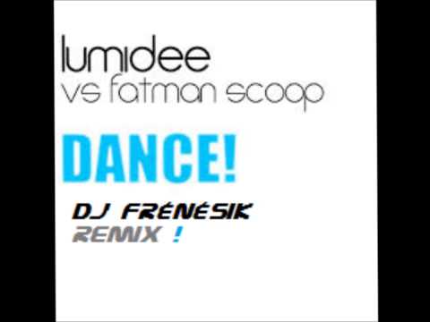 Lumidee-vs-Fatman-Scoop--Dance_Dj Frénésik Remix_