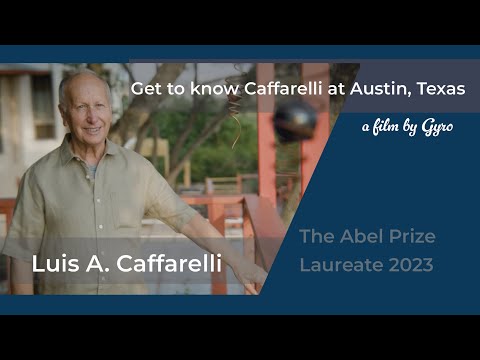 Luis A. Caffarelli - the 2023 Abel Prize Laureate