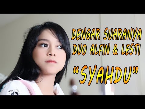 DENGAR SUARANYA!! PENAMPILAN DUO ALFIN & LESTI "SYAHDU"