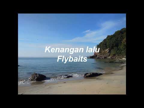 FLYBAITS Kenangan Lalu