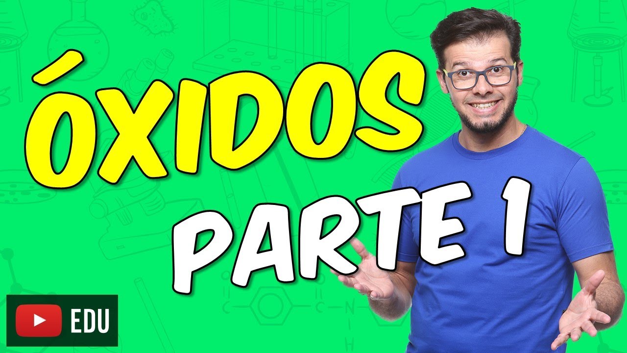 Óxidos: definição e nomenclatura dos óxidos ácidos (Parte 1 de 3) [Módulo 07 - Aula 08]