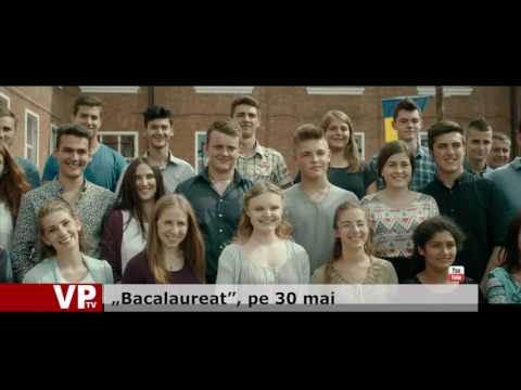 „Bacalaureat”, pe 30 mai