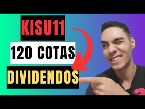 14° MÊS INVESTINDO NO KISU11- QUANTO RECEBI DE DIVIDENDOS?